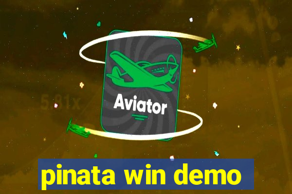 pinata win demo